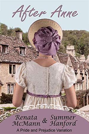 After Anne: A Pride and Prejudice Variation by Renata McMann, Summer Hanford