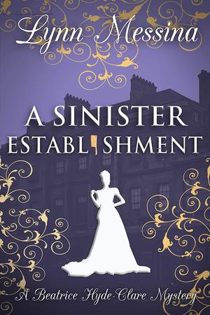 A Sinister Establishment (Beatrice Hyde-Clare #6)