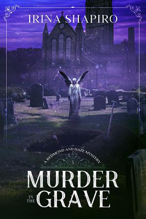 Murder in the Grave (Redmond and Haze Mysteries #5)