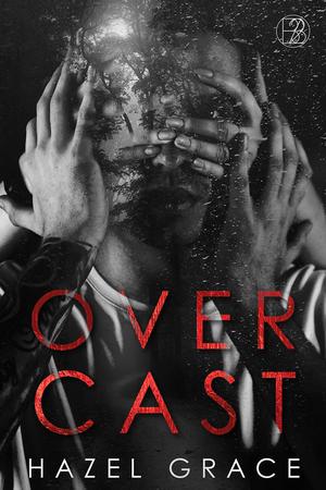 Overcast by Hazel Grace