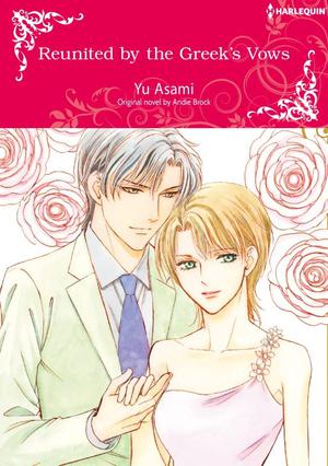 REUNITED BY THE GREEK'S VOWS: Harlequin Comics by Andie Brock