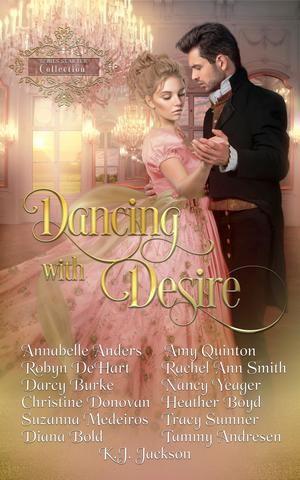 Dancing with Desire: a Series Starter Collection (Devilish Debutantes #1)