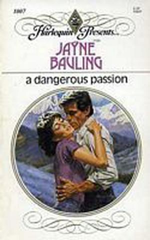 A Dangerous Passion by Jayne Bauling