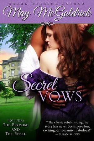 Secret Vows (Rebel Promise #1-2)
