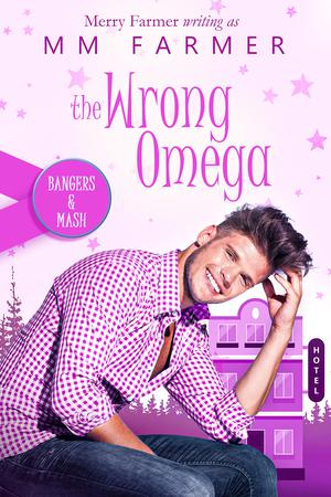 The Wrong Omega (Bangers & Mash #2)