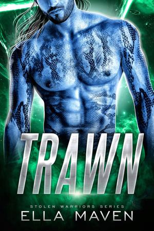 Trawn by Ella Maven