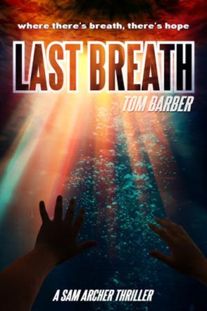 Last Breath by Tom Barber
