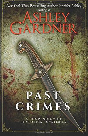 Past Crimes: A Compendium of Historical Mysteries (A Below Stairs Mystery #1)