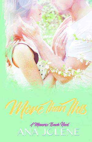 More Than This by Ana Jolene