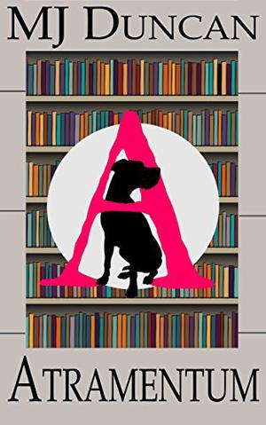 Atramentum by M.J. Duncan