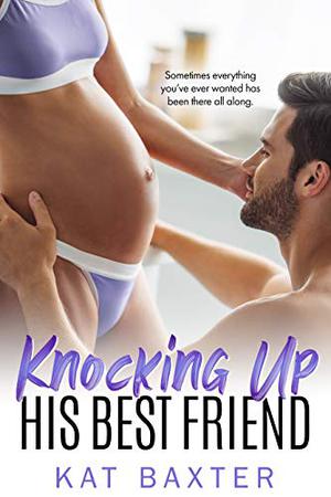 Knocking Up His Best Friend (Hot Texas Nights #1)