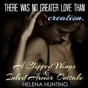 There is No Greater Love Than Creation (Clipped Wings #2.6)