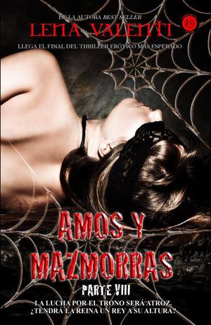 Amos y mazmorras: Octava parte (Amos y mazmorras #8)