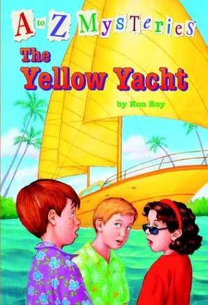 The Yellow Yacht (A to Z Mysteries #25)