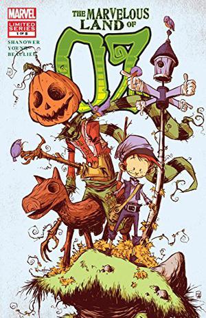 Marvelous Land of Oz (2009-2010) #1 (of 8) by Eric Shanower, Skottie Young