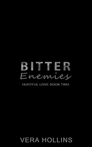 Bitter Enemies (Hurful Love Book 2) (Hurtful Love #2)