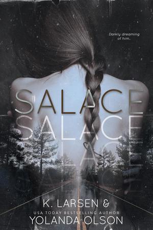 Salace by Yolanda Olson, K. Larsen