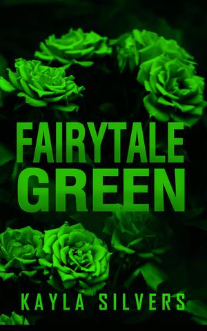 Fairytale Green by Kayla Silvers