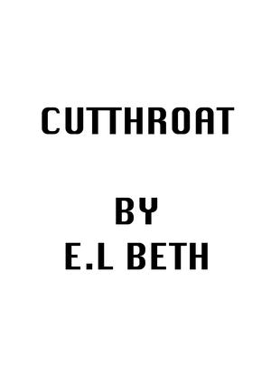 CUTTHROAT by E.L Beth