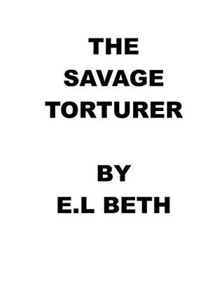 The Savage Torturer (The Savages #3)