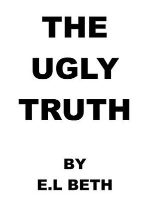 The Ugly Truth (Bound By Betrayal #3)