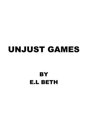 UNJUST GAMES (GAMES #2)