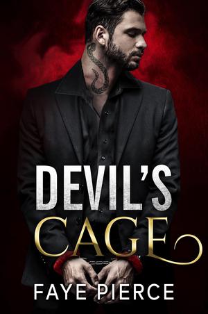 Devil’s Cage by Faye Pierce