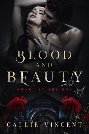 Blood and Beauty (Owned By The Don #1)