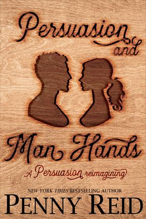 Persuasion and Man Hands (Ideal Man #4)