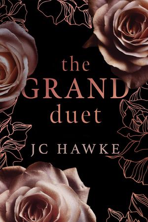 The Grand Duet by J.C. Hawke