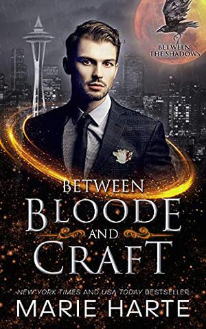 Between Bloode and Craft (Between the Shadows #2)