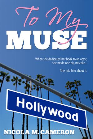 To My Muse by Nicola M. Cameron