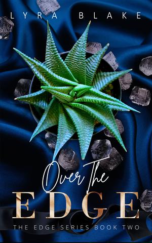 Over The Edge by Lyra Blake