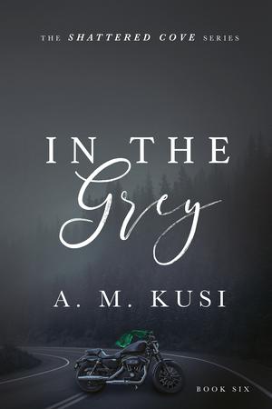 In The Grey (Shattered Cove #6)