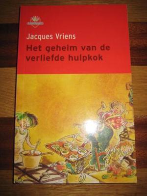 Het geheim van de verliefde hulpkok - De bende van Hotel De Korenwolf by Jacques Vriens