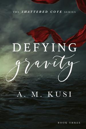 Defying Gravity (Shattered Cove #3)