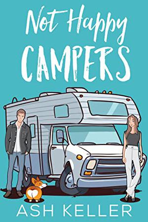Not Happy Campers (Road Trip to Love #1)
