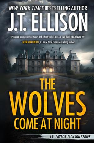The Wolves Come at Night (Taylor Jackson #9)