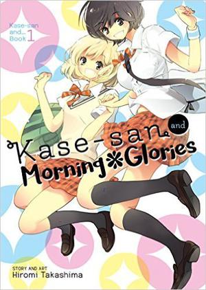 Kase-san and Morning Glories (Kase-san Series #1)