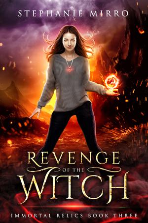 Revenge of the Witch (Immortal Relics #3)