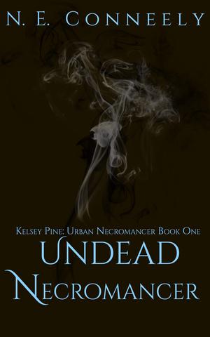Undead Necromancer (Kelsey Pine: Urban Necromancer #3)