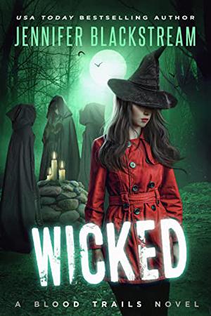 Wicked (Blood Trails #14)