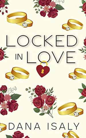 Locked in Love (Nick and Holly #5)