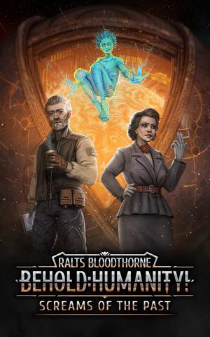 Behold: Humanity!: Screams of the Past (Behold, Humanity! #8)
