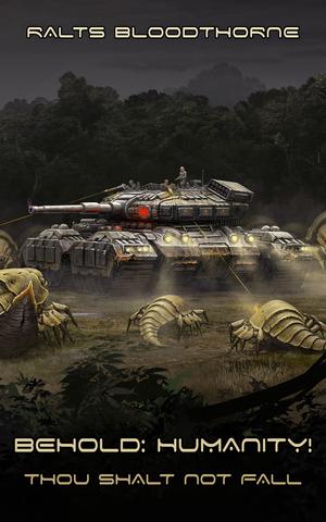 Behold: Humanity!: Thall Shalt Not Fall... by Ralts Bloodthorne