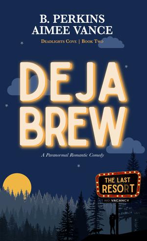 Deja Brew by B. Perkins, Aimee Vance