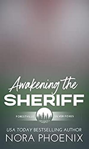 Awakening the Sheriff (Forestville Silver Foxes #2)