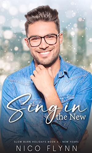 Sing in the New (Slow Burn Holidays #3)