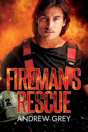 Fireman's Rescue by Andrew Grey