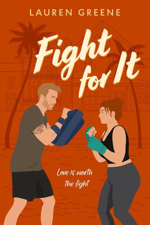 Fight For It by Lauren Greene